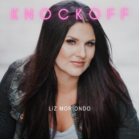 Liz Moriondo - Knockoff