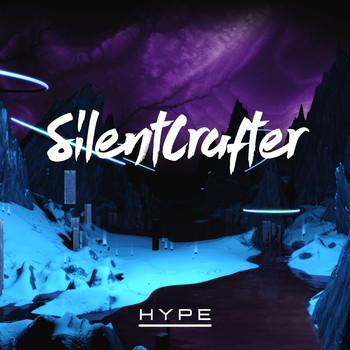 SilentCrafter - Hype