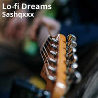 Sashqxxx - Lo-Fi Dreams