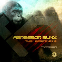 Agressor Bunx - The Liberating