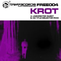 Krot - Unexpected Guest, No Title (Selector remix)