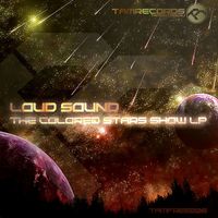 Loud Sound - The Colored Stars Show