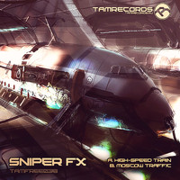 Sniper FX - High-speed Train, Moscow Traffic