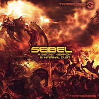 Seibel - Secret Weapon, Infernal Dust ‎