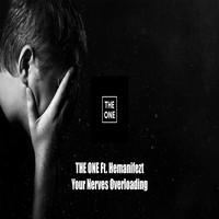 The One - Your Nerves Overloading (feat. Hemanifezt)