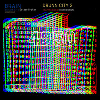 Brain - Drunn City 2 (Explicit)