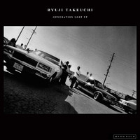 Ryuji Takeuchi - Generation Lost EP