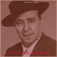 Pepe Pinto - Sevilla Flamenco