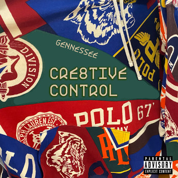 Gennessee - Cre8tive Control (Explicit)