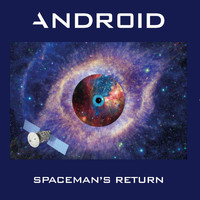 Android - Spaceman's Return