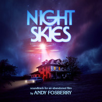 Andy Fosberry - Night Skies (Original Score)