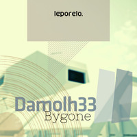 Damolh33 - Bygone