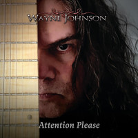 Wayne Johnson - Attention Please