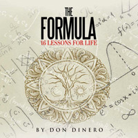 Don Dinero - THE FORMULA: 16 LESSONS FOR LIFE