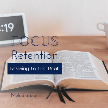 Melodia blu - Focus Retention - Revising to the Beat
