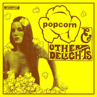 Popcorn - Popcorn & Other Delights