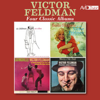 Victor Feldman - Four Classic Albums (On Vibes / Suite Sixteen / Latinsville! / Merry Olde Soul) (Digitally Remastered)
