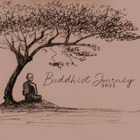 Buddhist Meditation Music Set - Buddhist Journey 2022: Meditation Music with Tibetan Bowls & Bells
