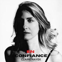 Claire Hayek - En Confiance