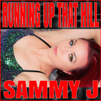 Miss Sammy J - Running Up That Hill