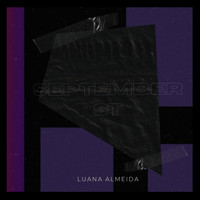 Luana Almeida - september st (Explicit)