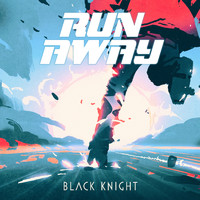 Black Knight - Run Away