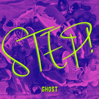 Ghost - Step!