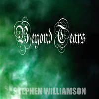 Stephen Williamson - Beyond Tears