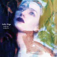 Sally Dige - Forget Me / Losing You