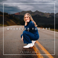 Olivia Lane - Wherever You Are