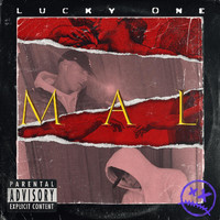 Lucky One - Mal (Explicit)