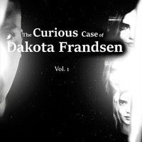 Dakota Frandsen - The Curious Case of Dakota Frandsen, Vol. 1 (Explicit)