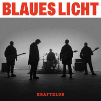 Kraftklub - Blaues Licht (Explicit)