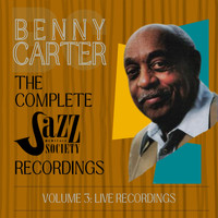 Benny Carter - The Complete Jazz Heritage Society Recordings - Vol. 3: Live Recordings
