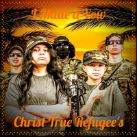 Christ True Refugee's - I Made a Vow