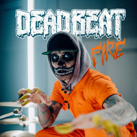 Deadbeat - Fire (Explicit)