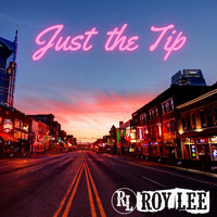 Roy Lee - Just the Tip