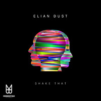 Elian Dust - Shake That
