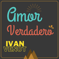 Ivan Venot - Amor Verdadero