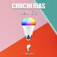 Chucherias - New Era