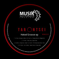 Tar Ntsei - Naked Groove EP