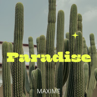 Maxime - Paradise