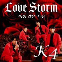 K4 - Love Storm