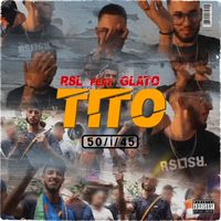 RSL - Tito (Feat. Glato)