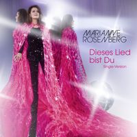 Marianne Rosenberg - Dieses Lied bist Du (Single-Version)