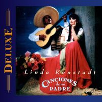 Linda Ronstadt - Canciones de mi Padre (Deluxe Edition)