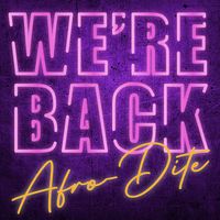 Afro-Dite - We're Back