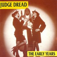 Judge Dread - The Early Years / Live and Lewd!