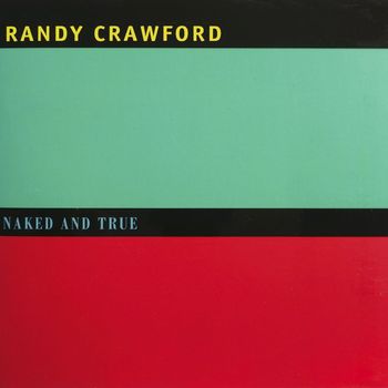 Randy Crawford - Naked and True (Extended Version)