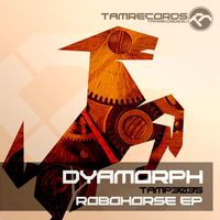 Dyamorph - Robohorse
